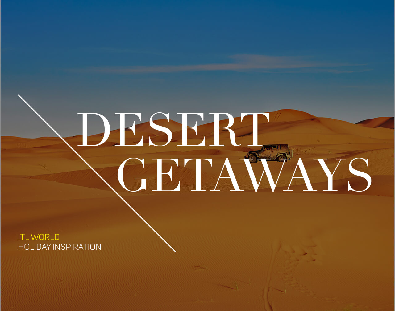 DESERT GETAWAYS