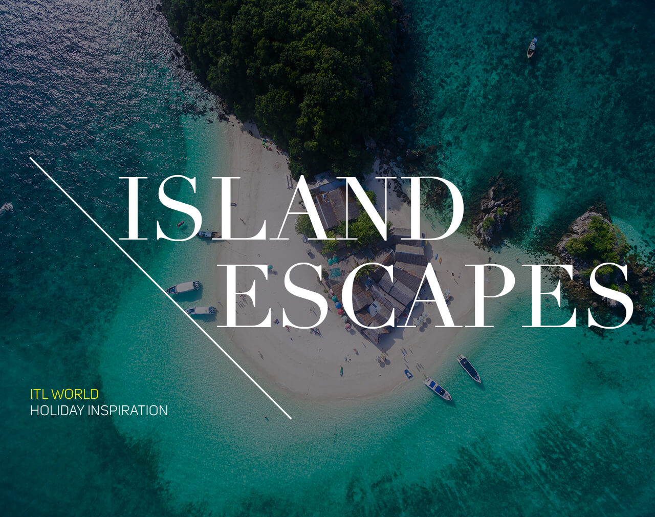 ISLAND ESCAPES